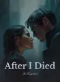 After I Died, He Regretted cover