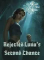 Rejected Luna's Second Chance cover