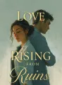 Love Rising from Ruins cover