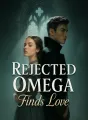 Rejected Omega Finds Love cover