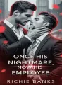 Once His Nightmare, Now His Employee cover