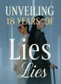 Unveiling 18 Years of Lies cover