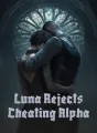 Luna Rejects Cheating Alpha cover