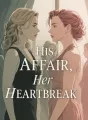 His Affair, Her Heartbreak cover