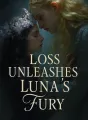 Loss Unleashes Luna's Fury cover