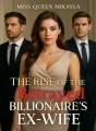 The Rise of the Betrayed Billionarie Ex-Wife  cover