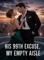 His 99th Excuse, My Empty Aisle cover