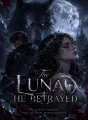 The Luna He Betrayed cover