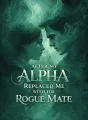 After My Alpha Replaced Me with His Rogue Mate cover