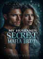 My Husband's Secret Mafia Bride cover