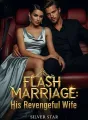FLASH MARRIAGE: His Revengeful Wife cover