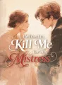 He Tried to Kill Me for His Mistress cover