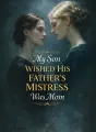 My Son Wished His Father’s Mistress Was Mom cover