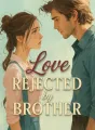 Love Rejected by Brother cover