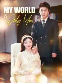 My World Is Only You