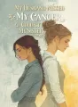 My Husband Missed My Cancer to Collect My Sister cover