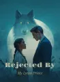 Rejected By My Lycan Prince cover