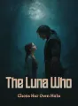 The Luna Who Chose Her Own Mate cover