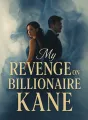 My Revenge on Billionaire Kane cover