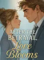 After the Betrayal, Love Blooms cover