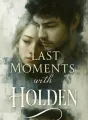 Last Moments with Holden cover