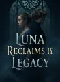 Luna Reclaims Her Legacy cover
