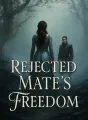 Rejected Mate's Freedom cover