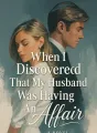 When I Discovered That My Husband Was Having An Affair cover