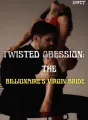 TWISTED OBSESSION: THE BILLIONAIRE'S VIRGIN BRIDE cover