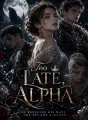 Too Late, Alpha cover