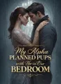 My Alpha Planned Pups with Her in Our Bedroom cover