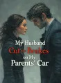My Husband Cut the Brakes on My Parents’ Car cover