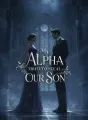 My Alpha Tried to Steal Our Son cover