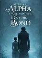 After My Alpha Chose Another, I Cut the Bond cover