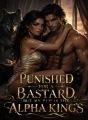 Punished for a Bastard, But My Pup is the Alpha King's cover