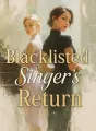 Blacklisted Singer's Return cover