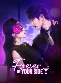 Forever by Your SideShort Dramas