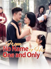 From No Name to His One and Only
