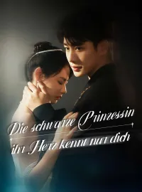 Die schwarze Prinzessin – ihr Herz kennt nur dich