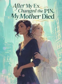 After My Ex Changed the PIN, My Mother Died