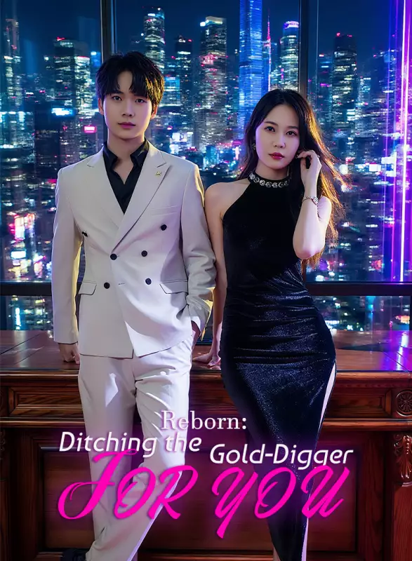 Reborn: Ditching the Gold-Digger for You