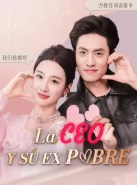 La CEO y su Ex Pobre