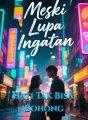 Meski Lupa Ingatan, Hati Tak Bisa Bohong cover