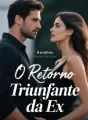 O Retorno Triunfante da Ex cover