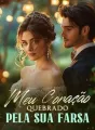 Meu Coração Quebrado Pela Sua Farsa cover