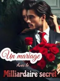 Un mariage avec le milliardaire secret