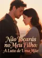 Não Tocarás no Meu Filho: A Luta de Uma Mãe cover