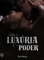 Entre a Luxúria e o Poder cover