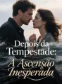 Depois da Tempestade: A Ascensão Inesperada cover
