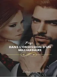 Piégé dans l'obsession d'un milliardaire 